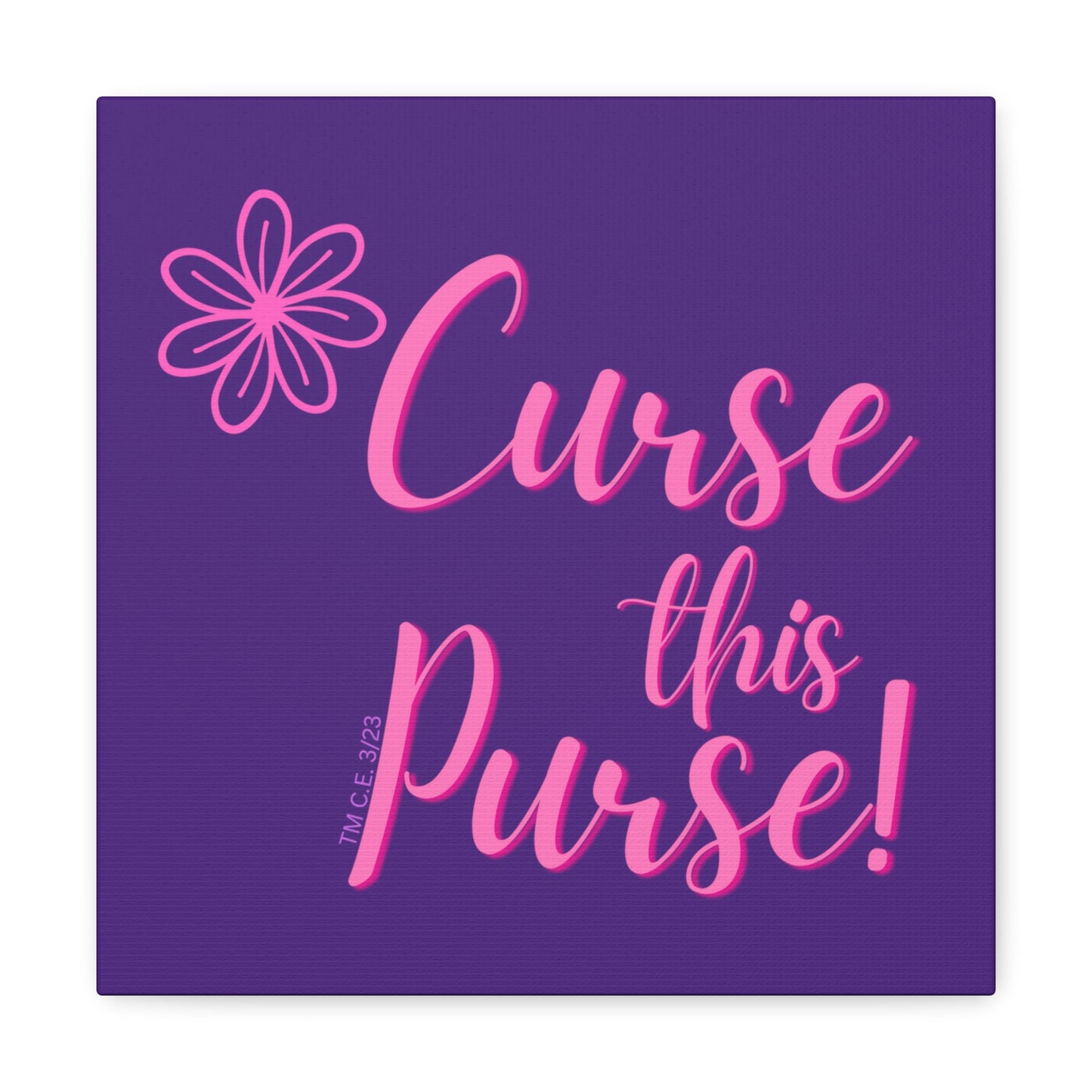 Curse this Purse 12" x 12" Canvas Gallery Wrap