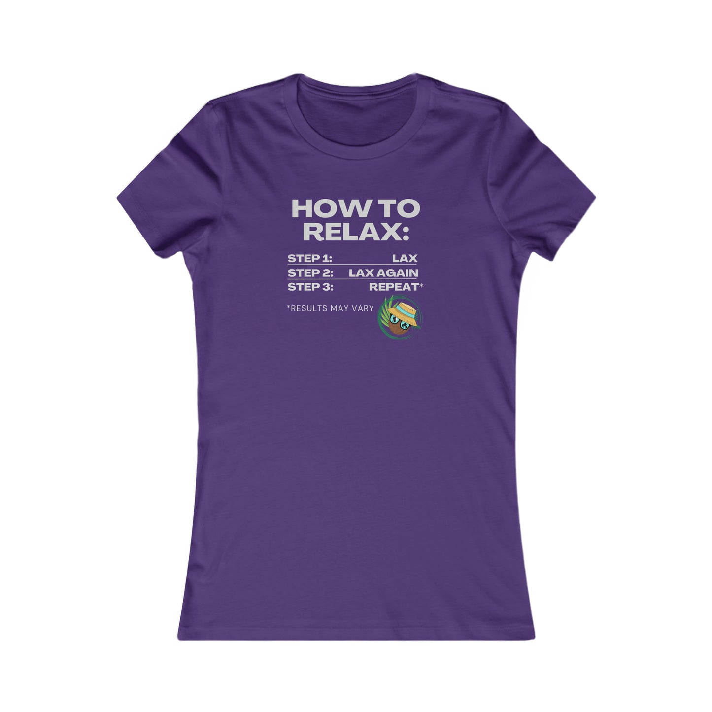 How to Relax - Coconut Earl Style Women's Favorite Tee