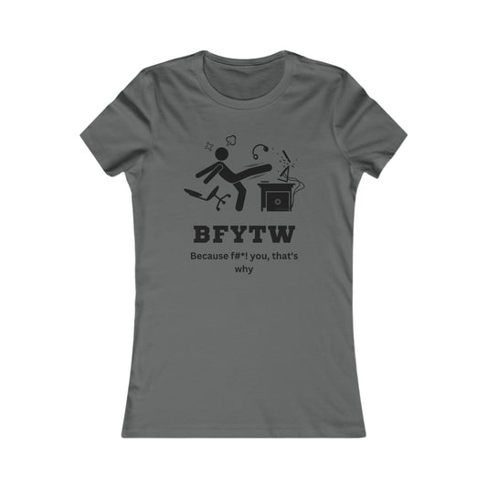 BFYTW Women's Favorite Tee