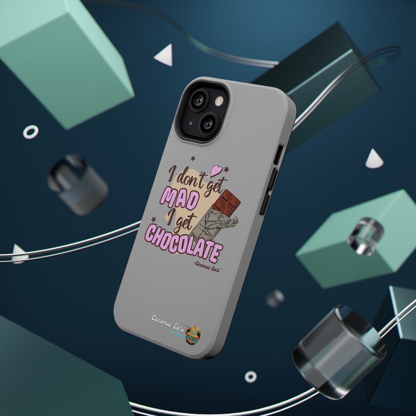 I Get Chocolate Impact-Resistant Phone Case