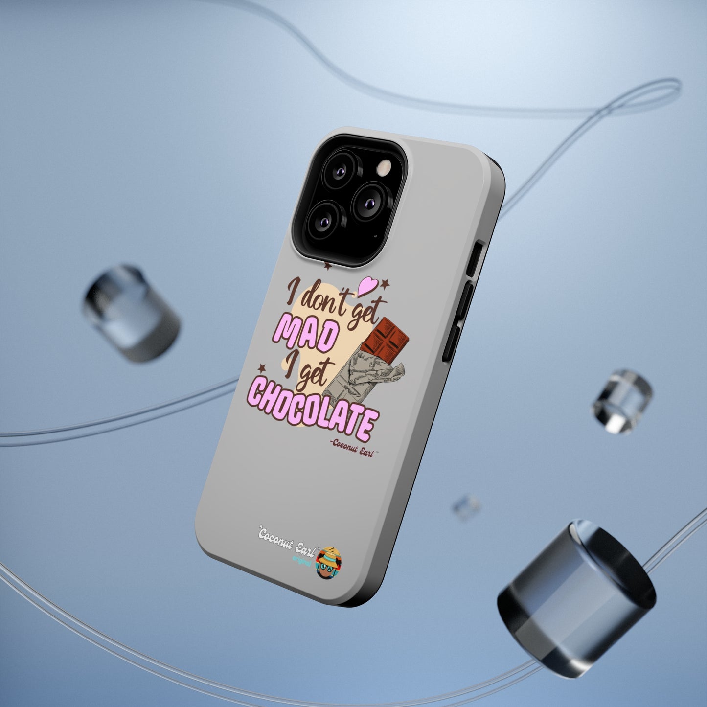 I Get Chocolate Impact-Resistant Phone Case