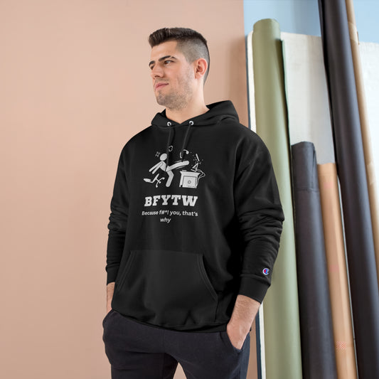 BFYTW Champion Hoodie