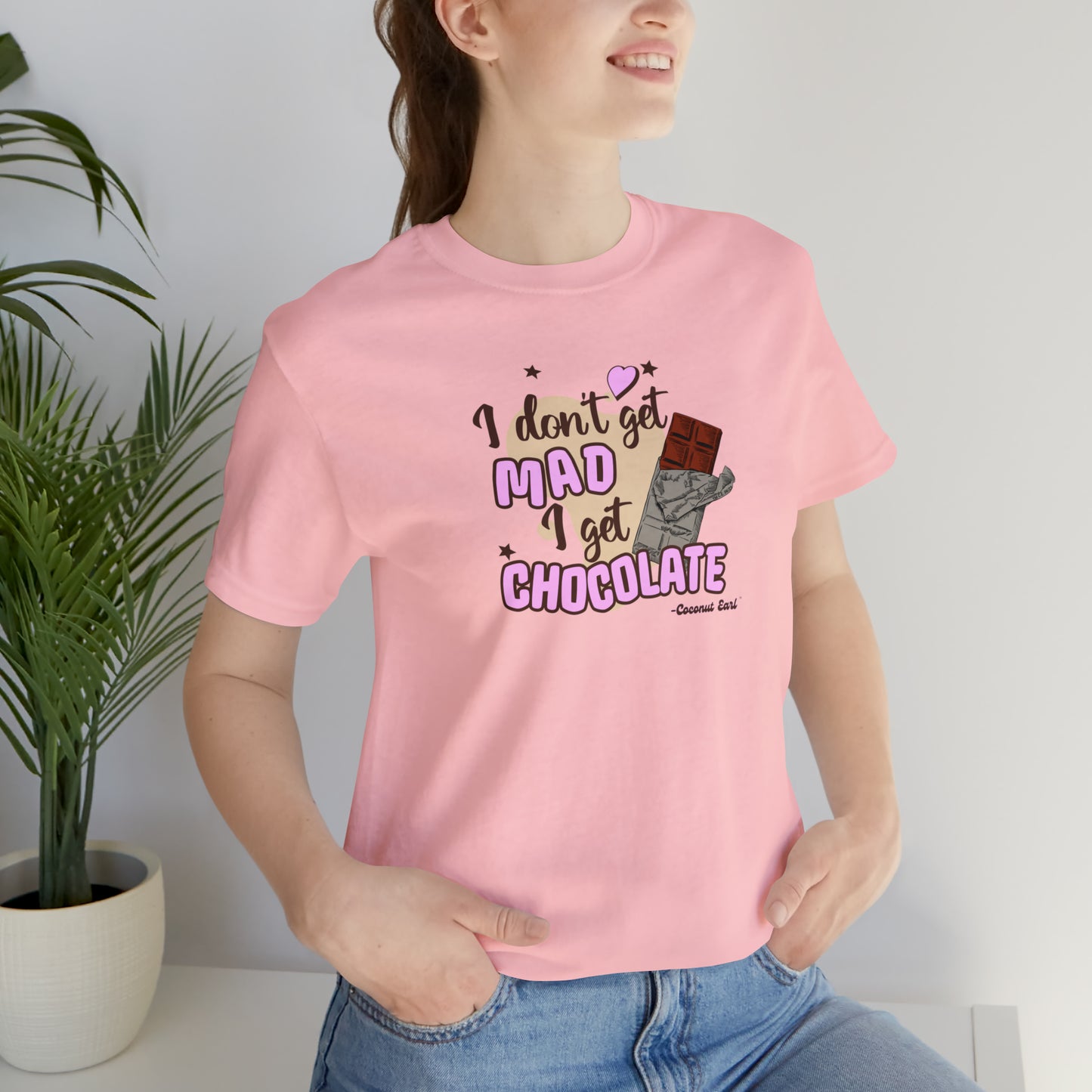 I Get Chocolate Unisex Tee