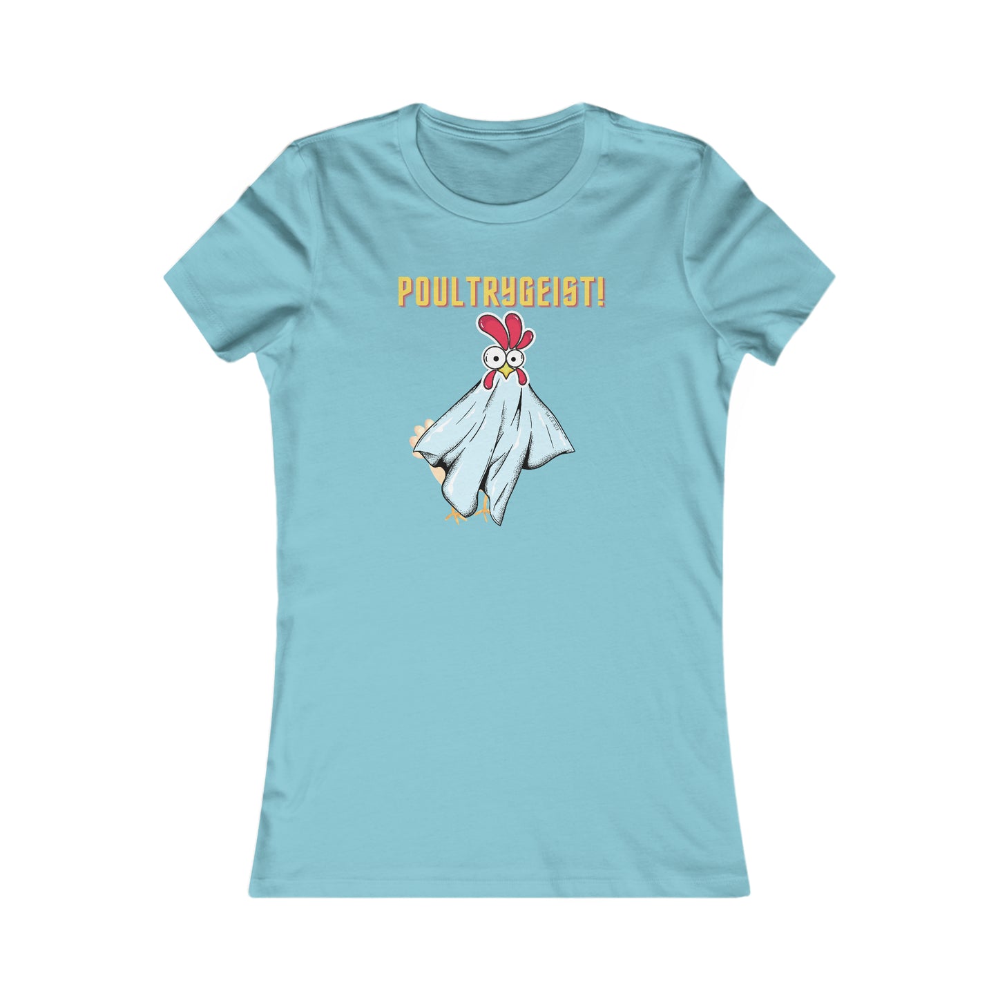 Poultrygeist! Women's Favorite Tee