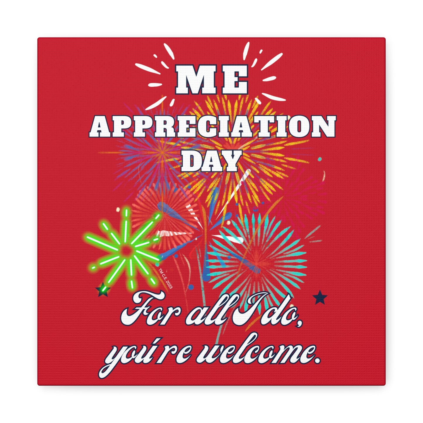 Me Appreciation Day 12" x 12" Canvas Gallery Wrap