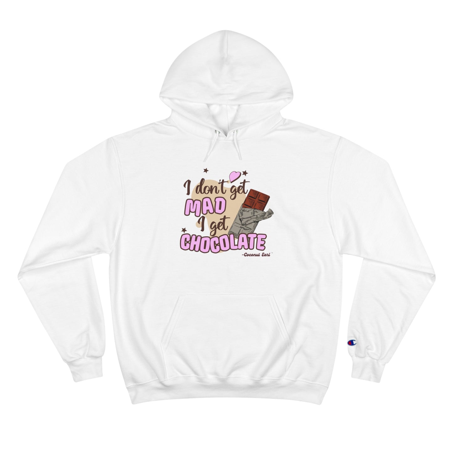 I Get Chocolate Champion Hoodie