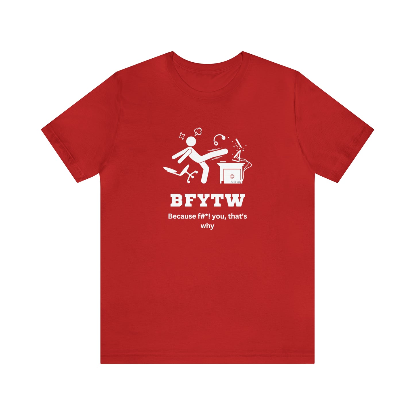 BFYTW Unisex Tee