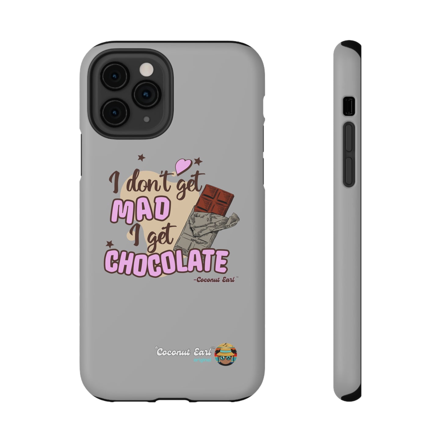 I Get Chocolate Impact-Resistant Phone Case