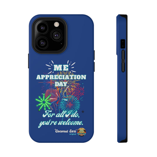 Me Appreciation Day Impact-Resistant Phone Case