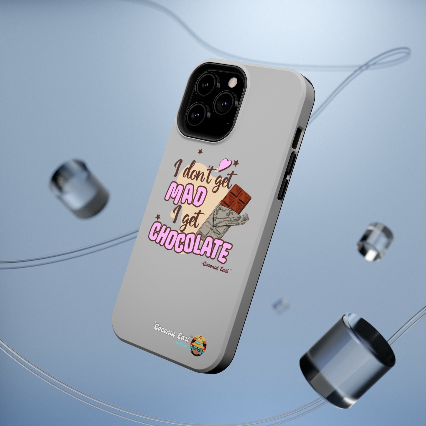 I Get Chocolate Impact-Resistant Phone Case