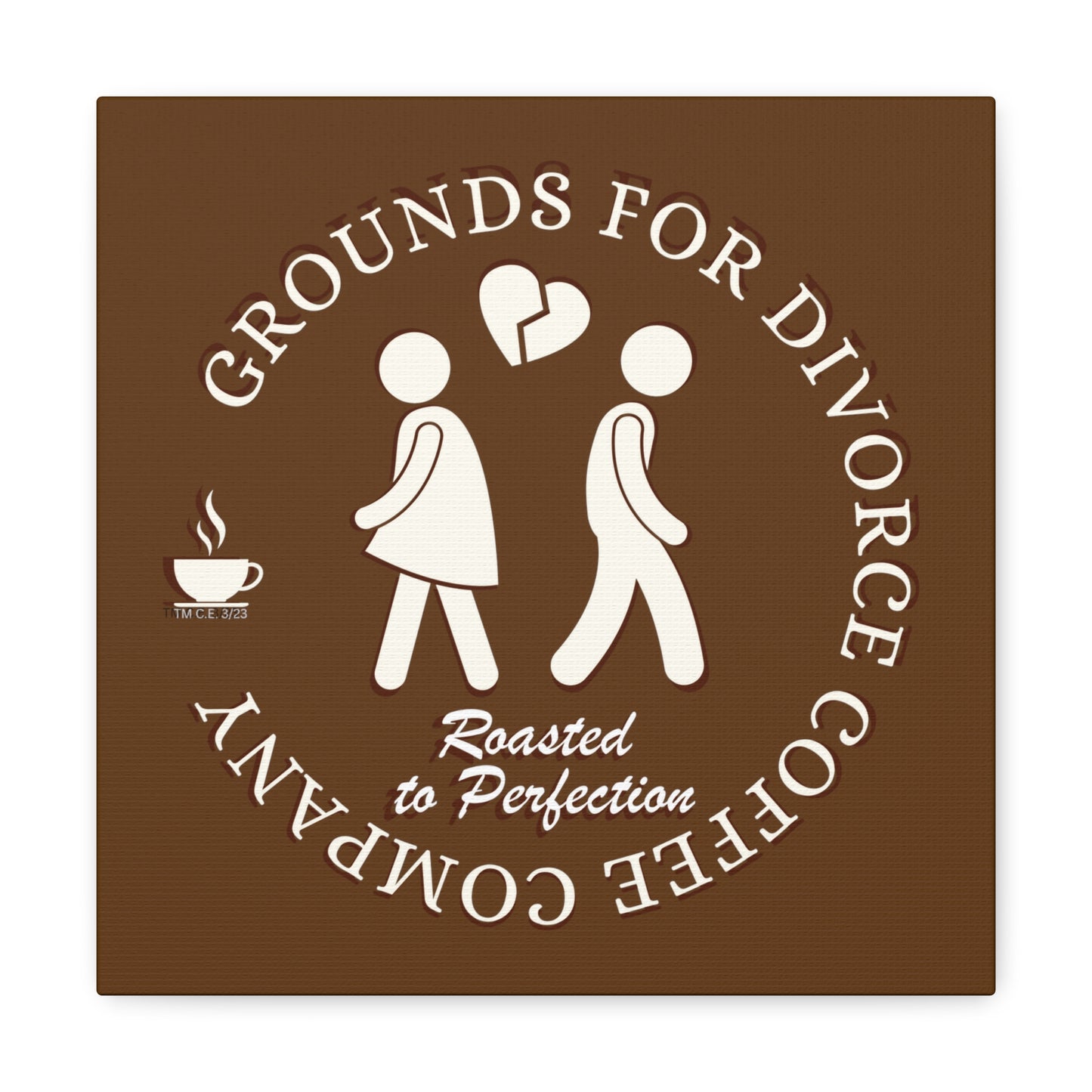 Grounds for Divorce Coffee Company  12" x 12" Canvas Gallery Wrap