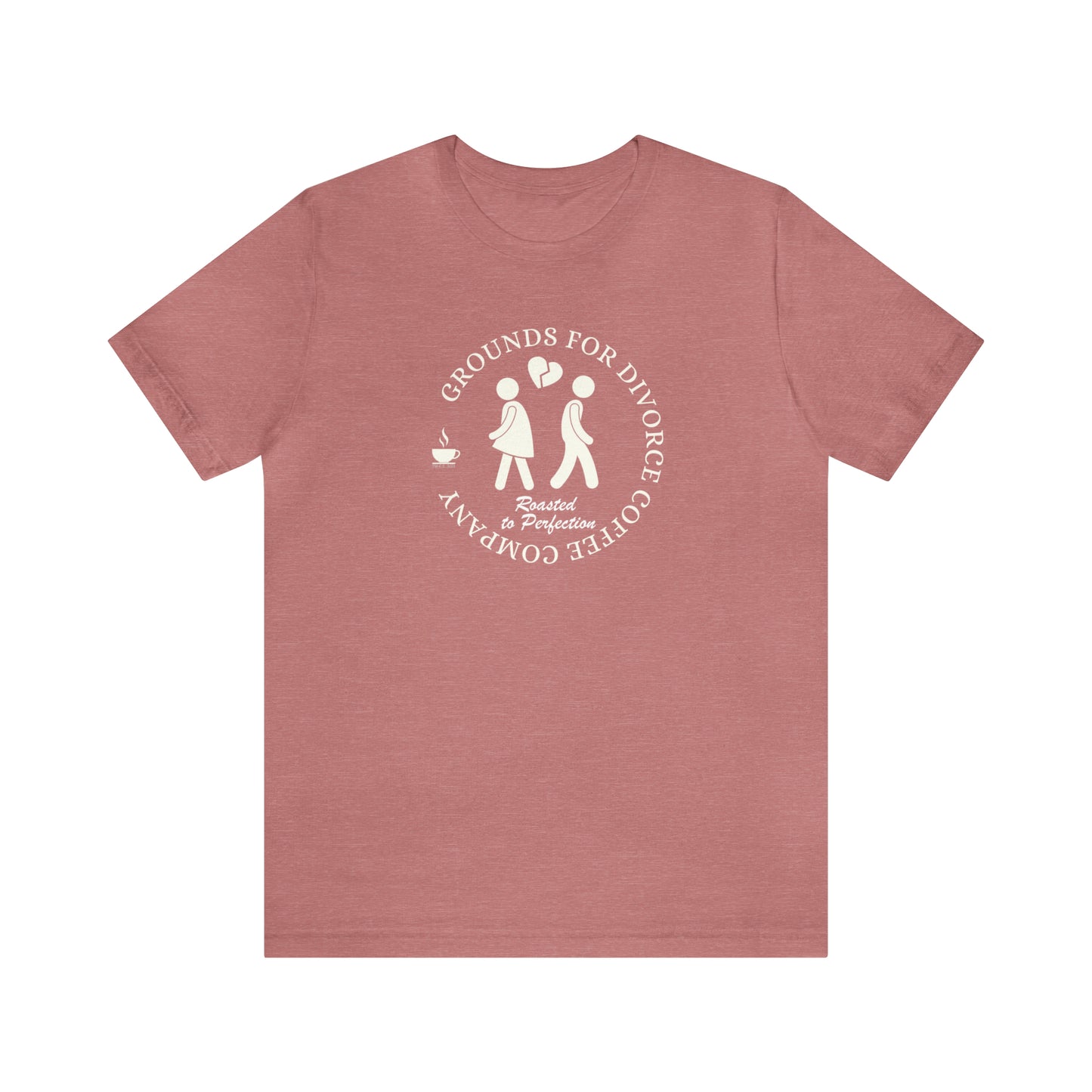 Grounds for Divorce Coffee Company Unisex Tee