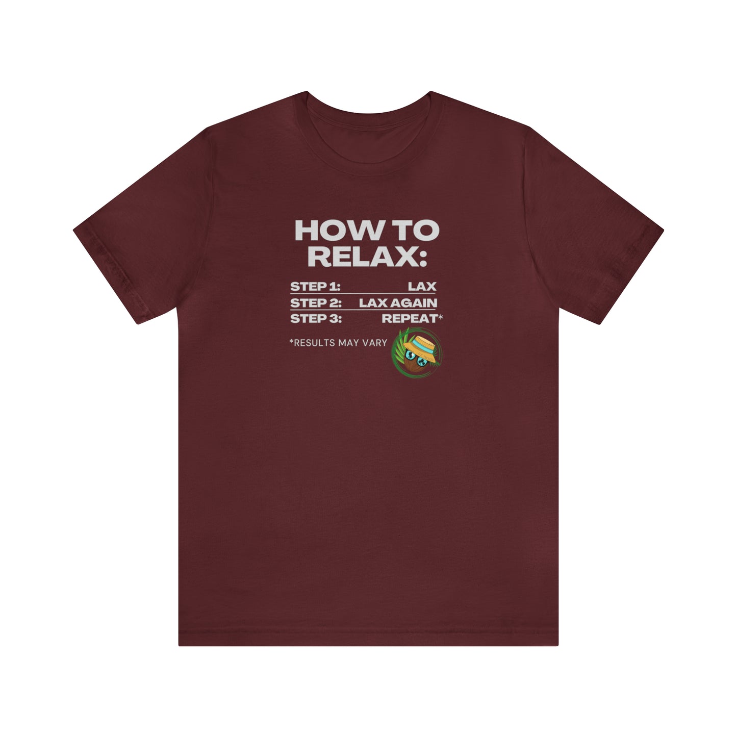 How to Relax - Coconut Earl Style Unisex Tee - Dark Colors