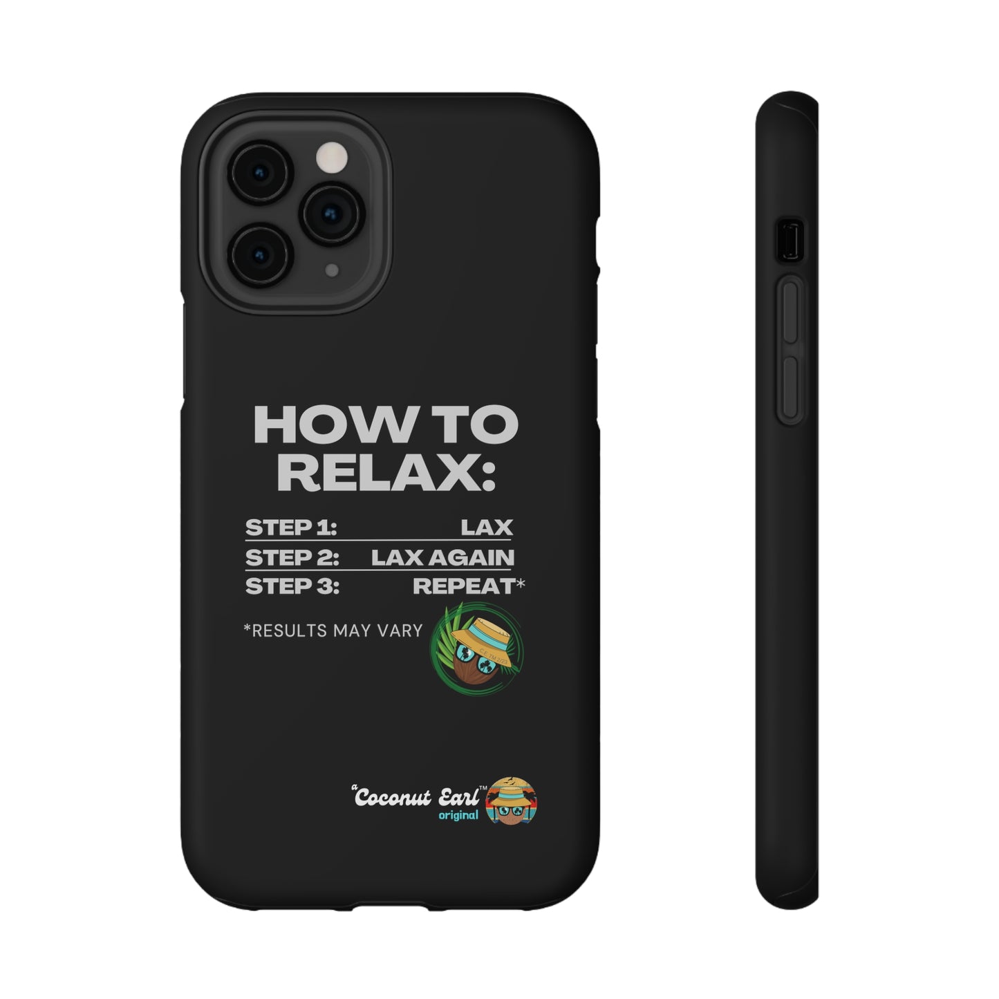 How to Relax - Coconut Earl Style Impact-Resistant Phone Case