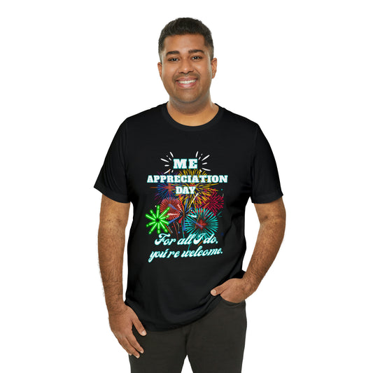 Me Appreciation Day Unisex Tee