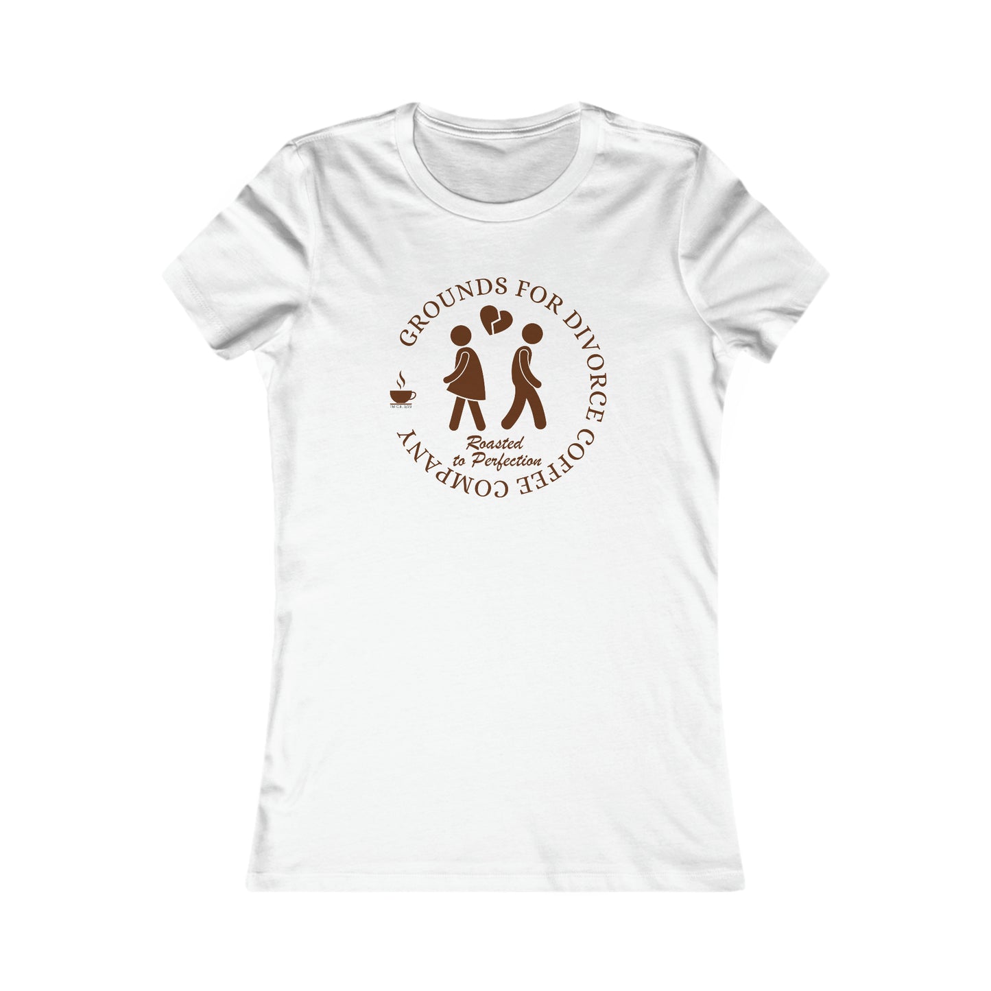 Grounds for Divorce Coffee Company Women's Favorite Tee