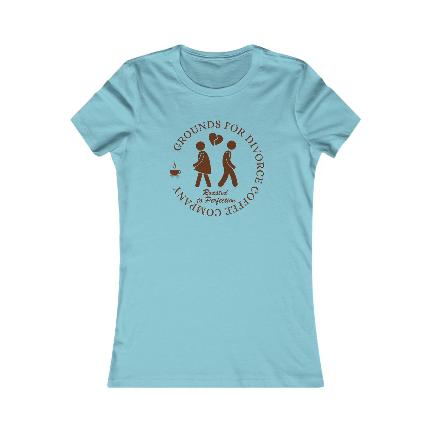 Grounds for Divorce Coffee Company Women's Favorite Tee