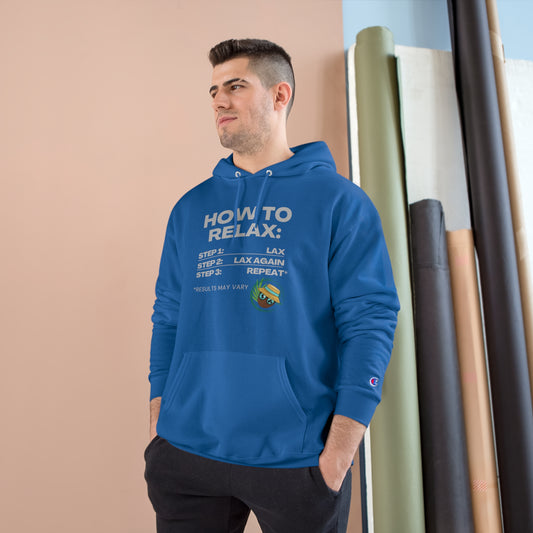 How to Relax Champion Hoodie