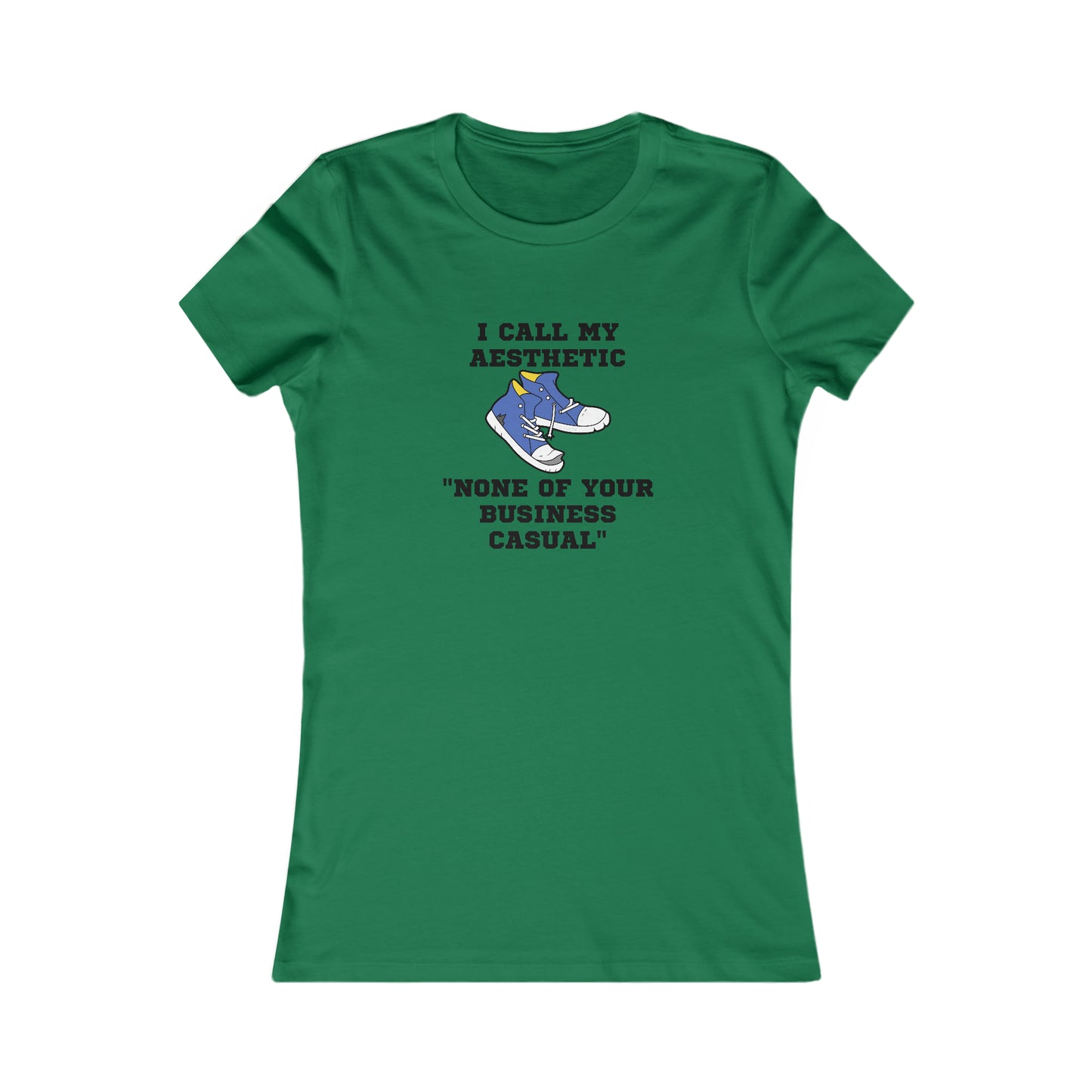 None of Your Business Casual Women's Favorite Tee