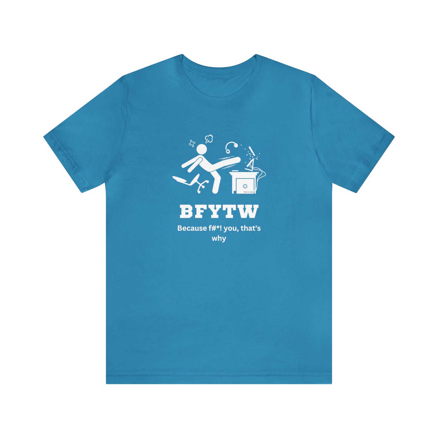 BFYTW Unisex Tee