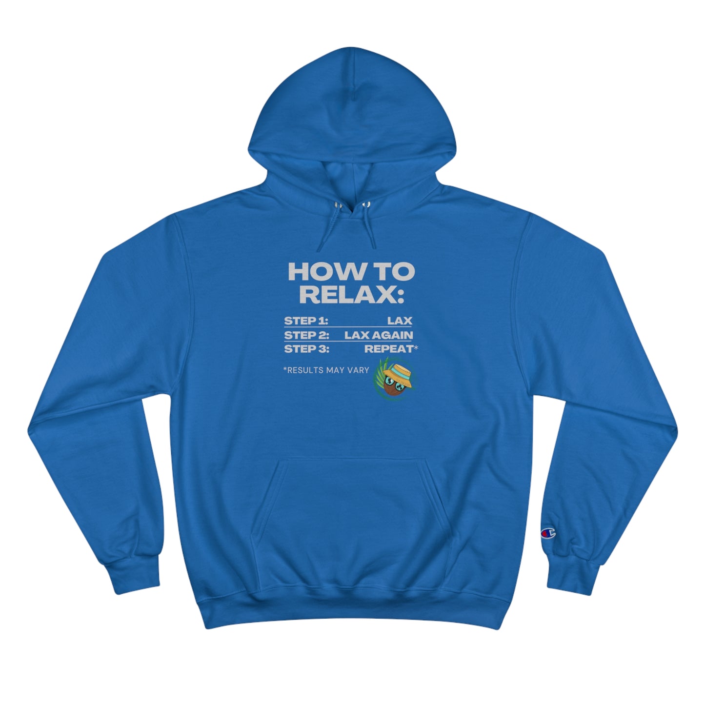 How to Relax Champion Hoodie