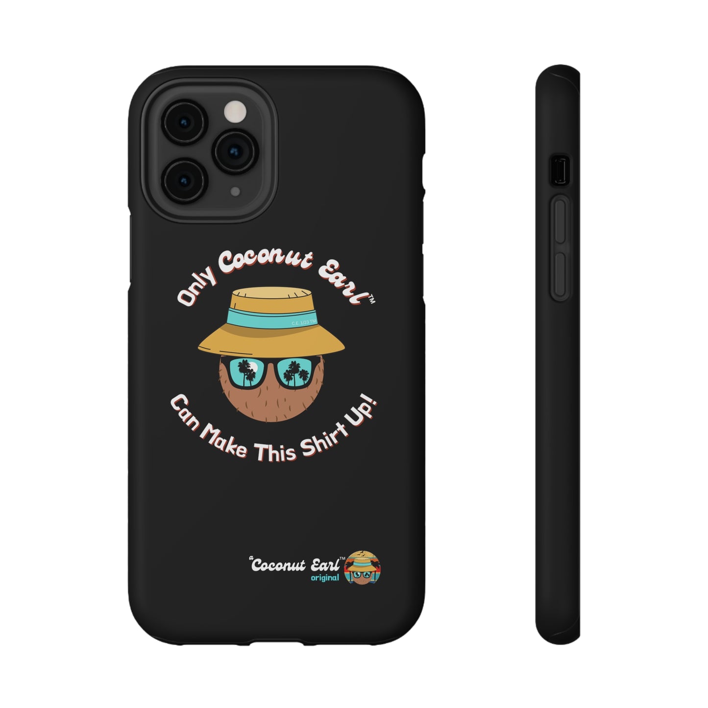 Can't Make This Shirt Up Impact-Resistant Phone Case