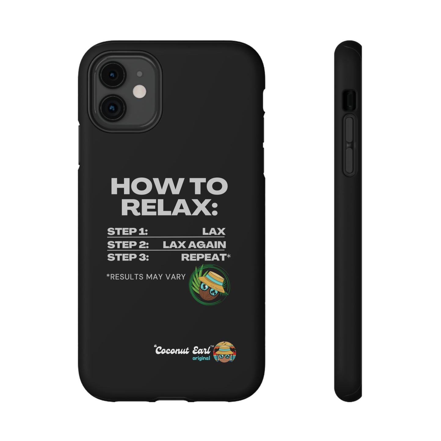 How to Relax - Coconut Earl Style Impact-Resistant Phone Case