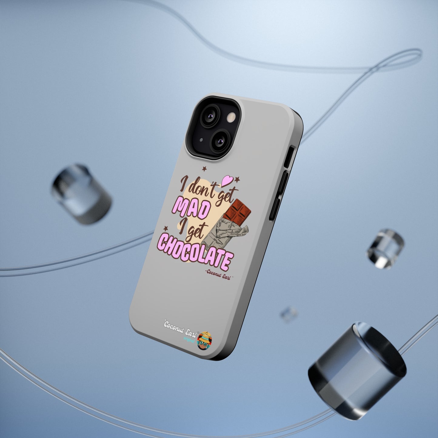 I Get Chocolate Impact-Resistant Phone Case