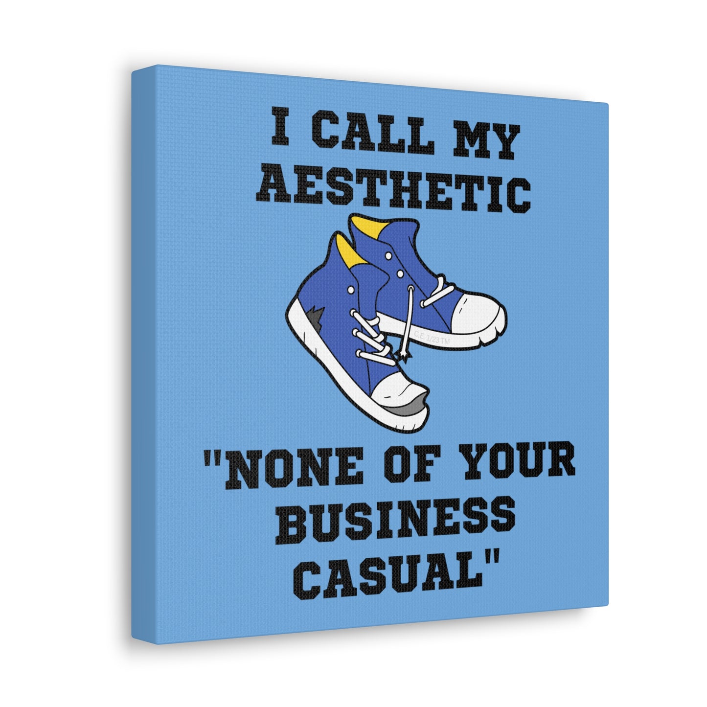 None of Your Business Casual 12" x 12" Canvas Gallery Wrap