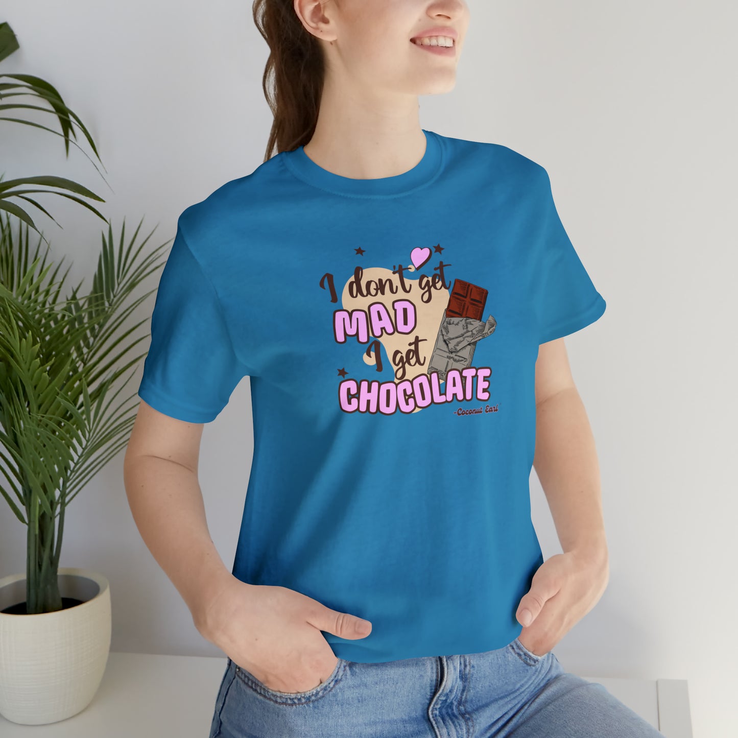 I Get Chocolate Unisex Tee