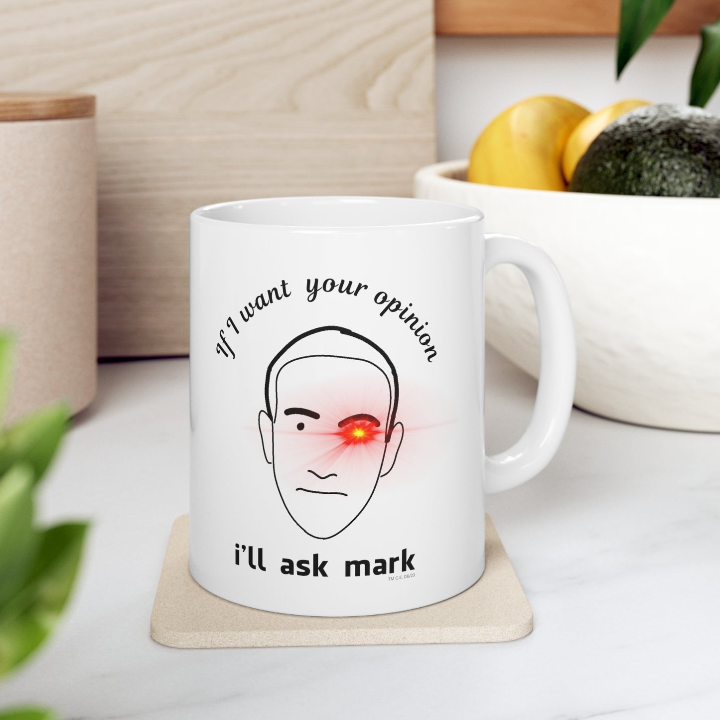 I'll Ask Mark Ceramic Mug 11oz