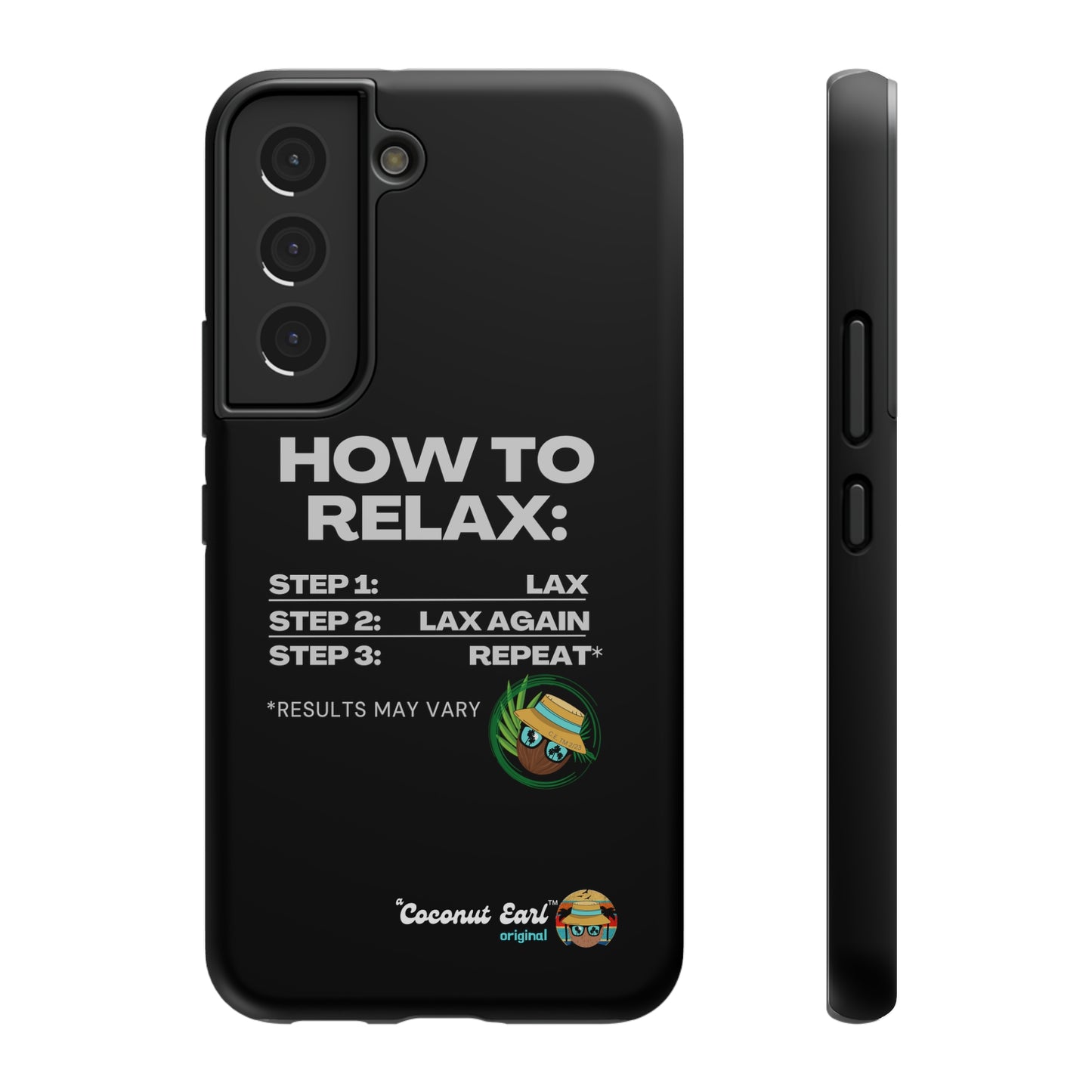 How to Relax - Coconut Earl Style Impact-Resistant Phone Case