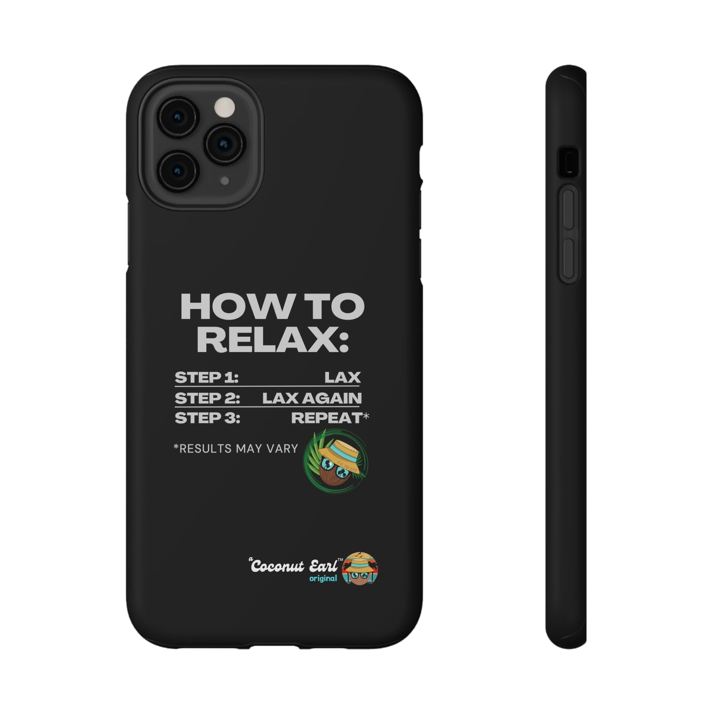 How to Relax - Coconut Earl Style Impact-Resistant Phone Case