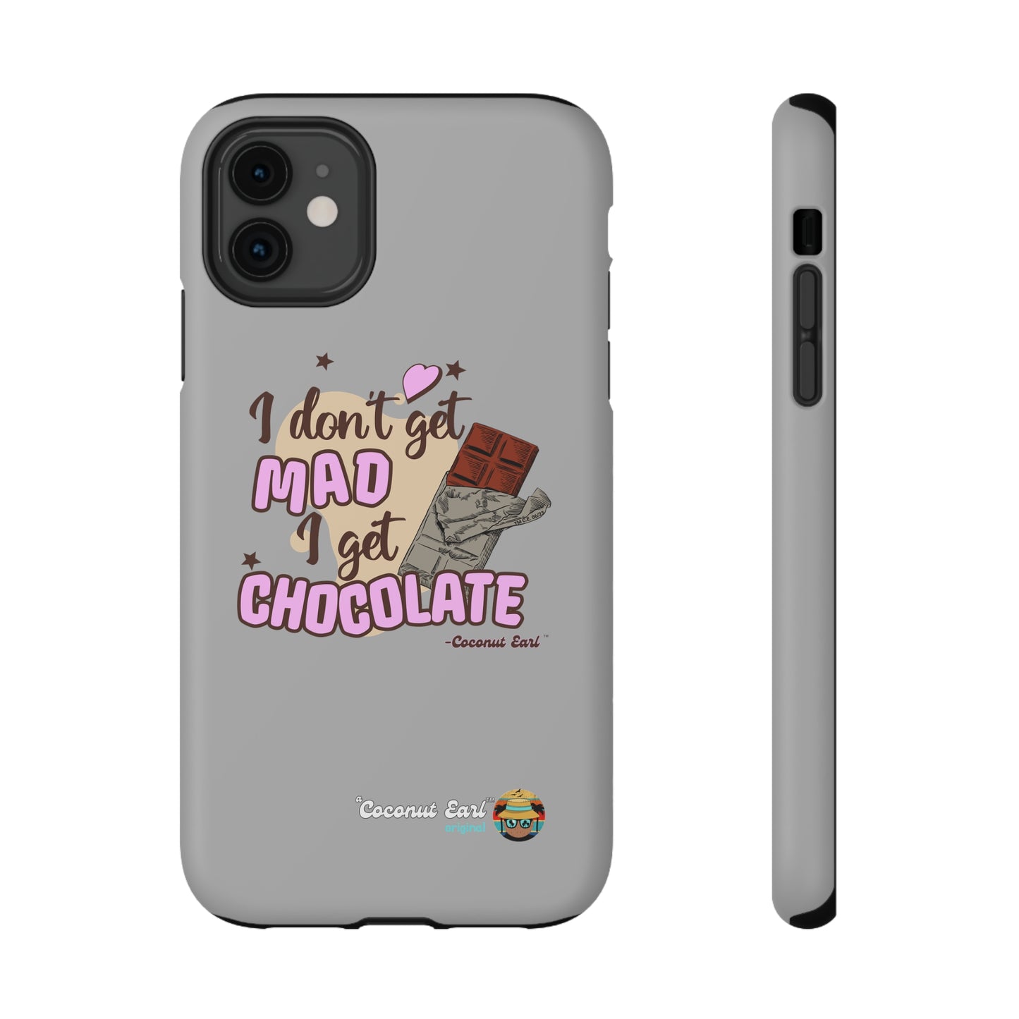 I Get Chocolate Impact-Resistant Phone Case