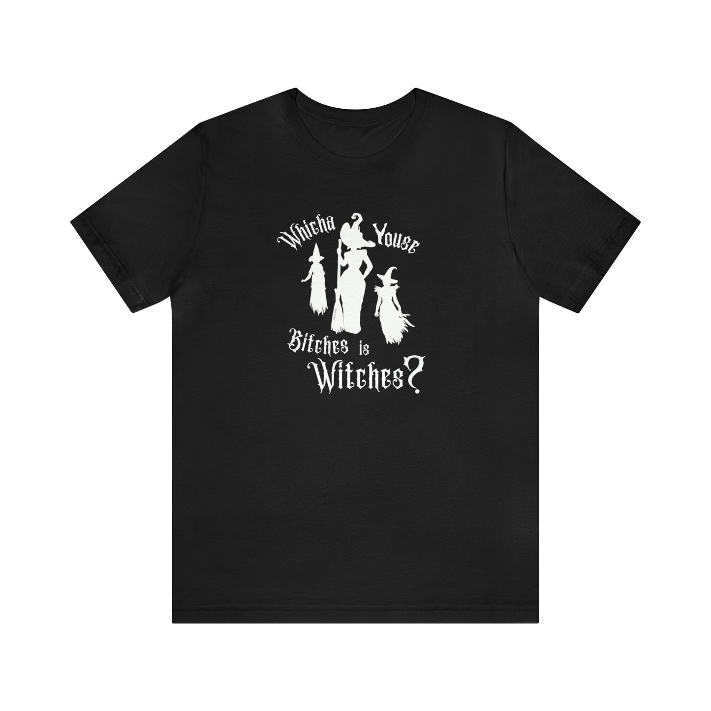 Whicha' Youse . . . is Witches? Halloween Shirt Unisex Tee Dark Shirt Design