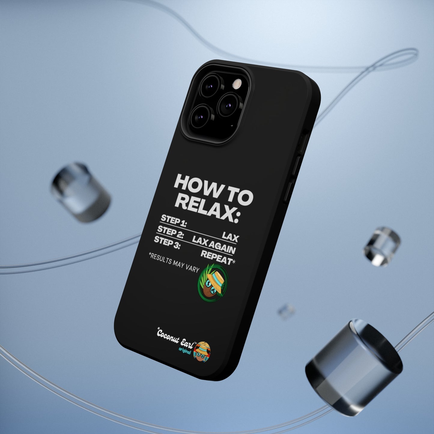 How to Relax - Coconut Earl Style Impact-Resistant Phone Case