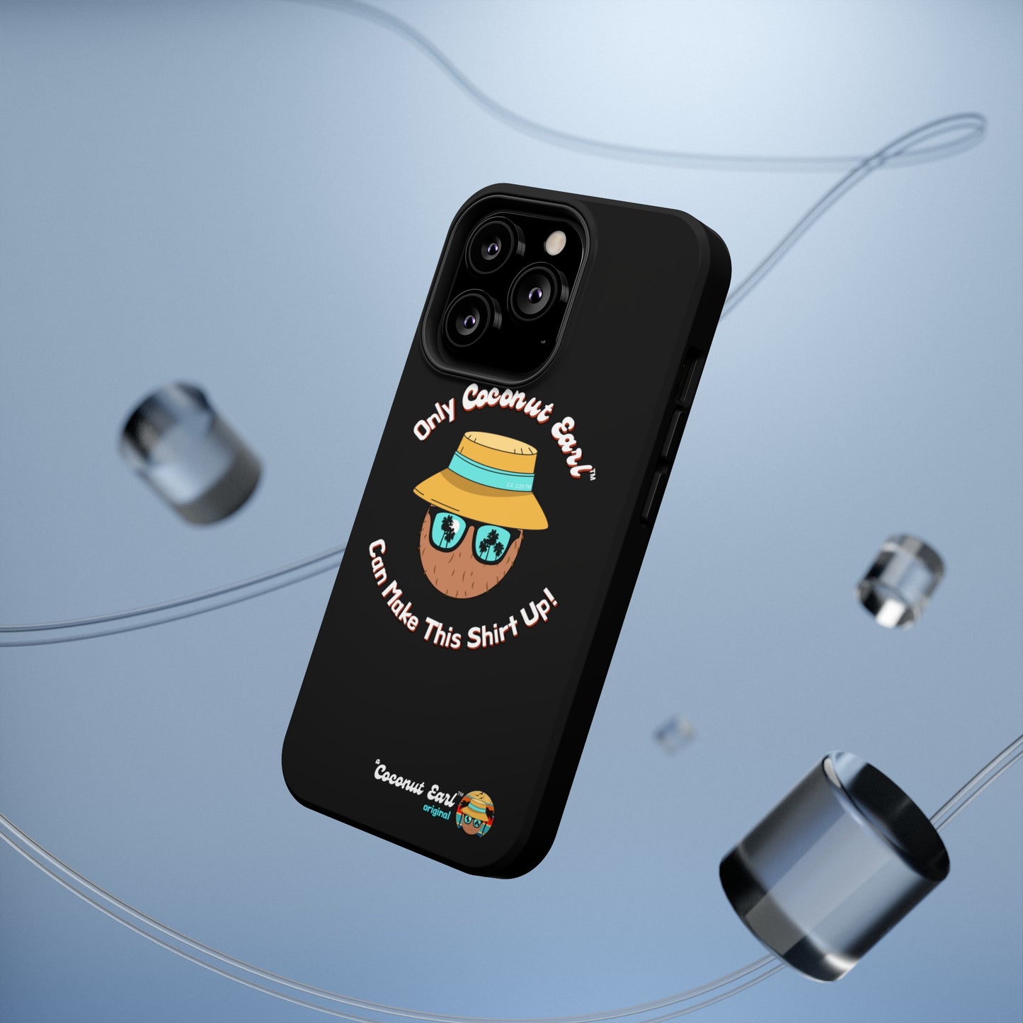 Can't Make This Shirt Up Impact-Resistant Phone Case