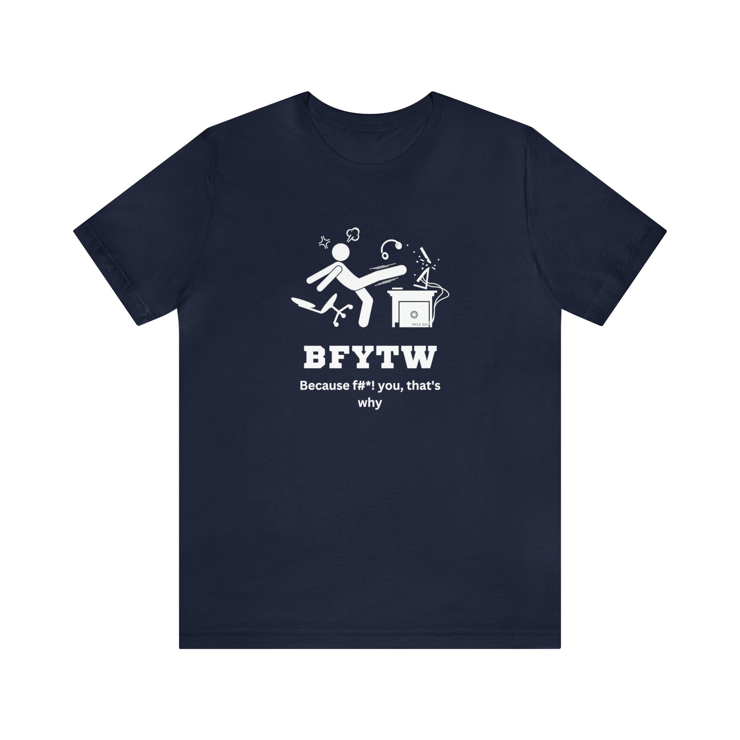 BFYTW Unisex Tee