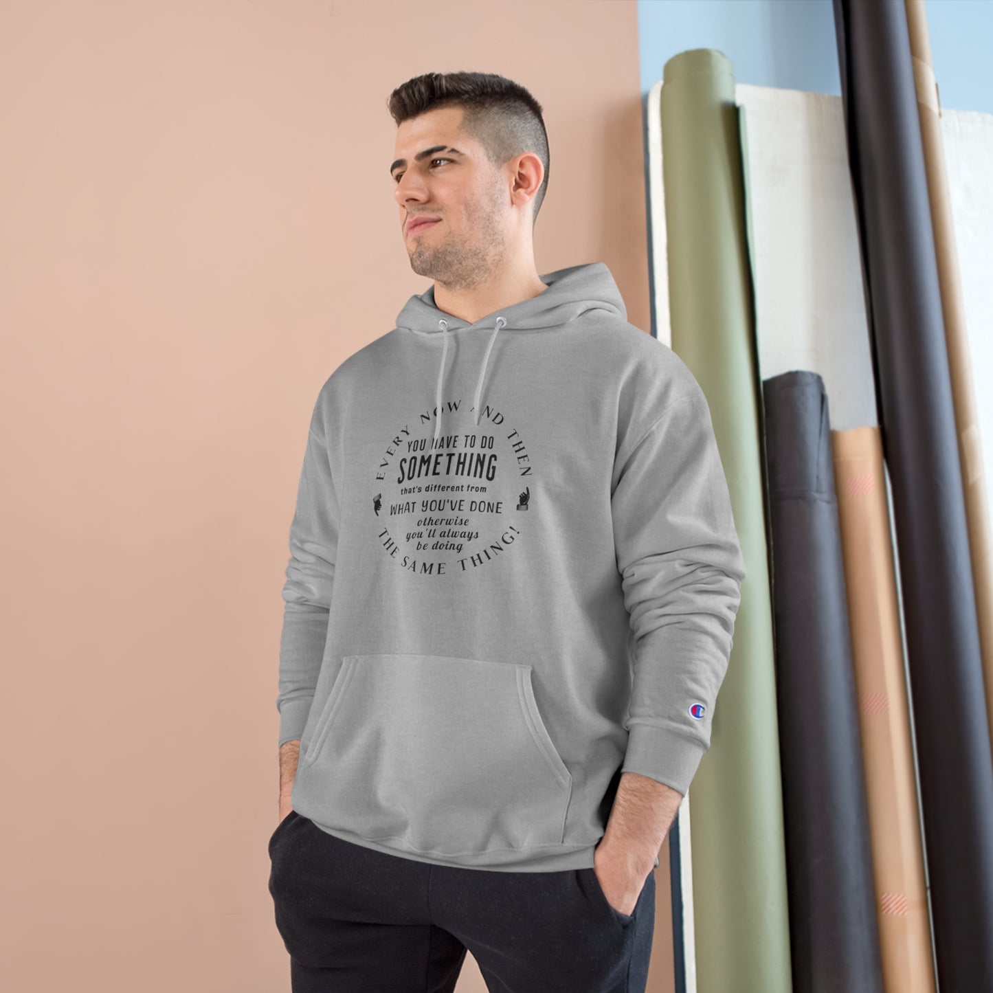 Every Now and Then . . .  Champion Hoodie - light colors selection