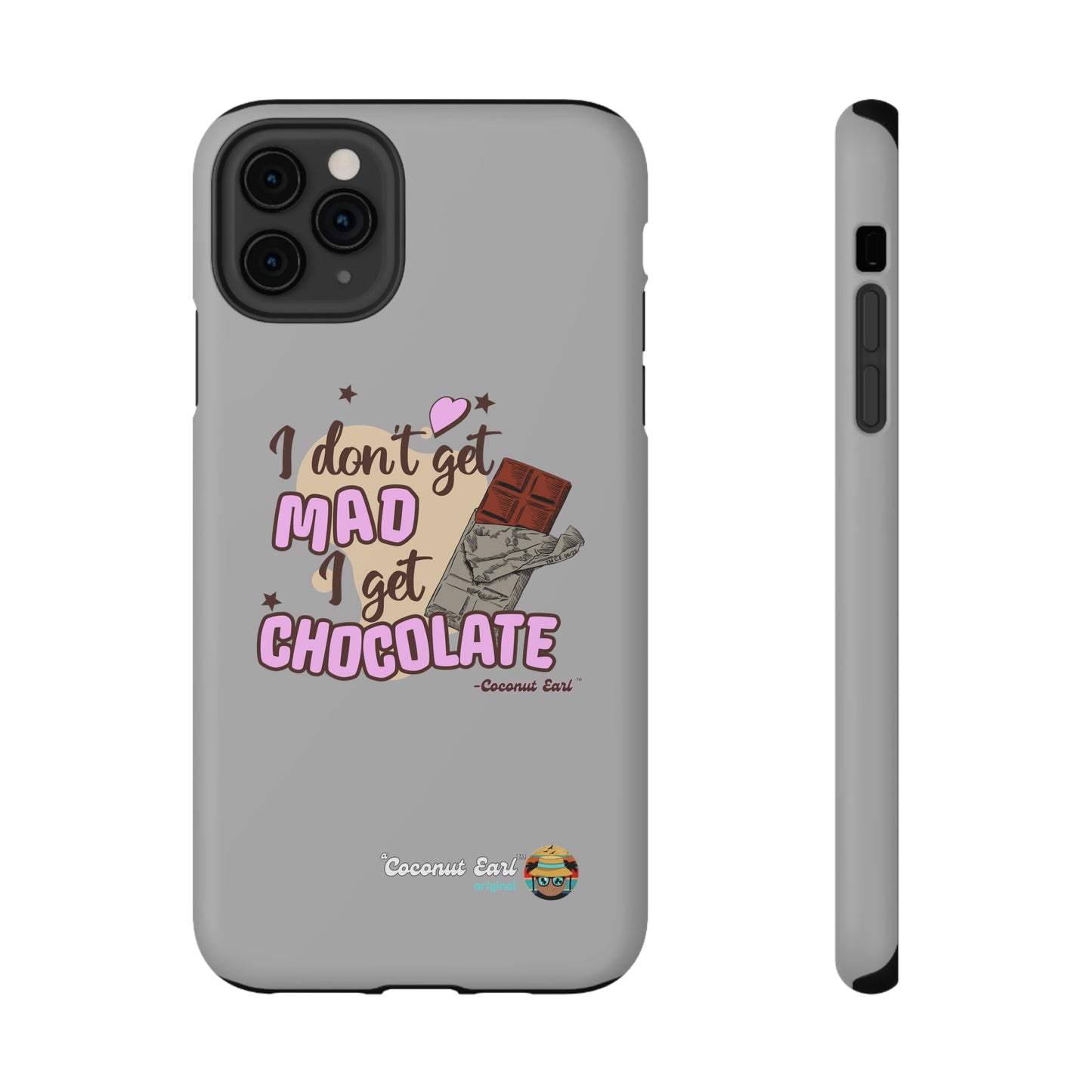 I Get Chocolate Impact-Resistant Phone Case